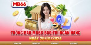 Mb66 bảo trì ngân hàng