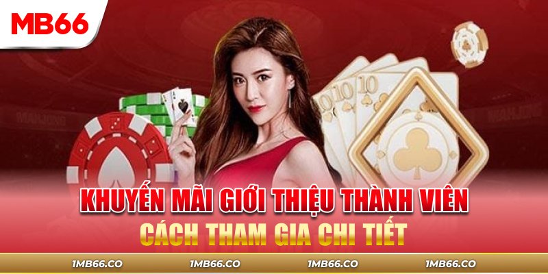 khuyến mãi giới thiệu thành viên